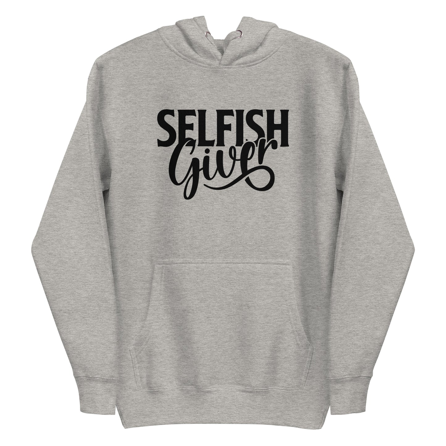 Selfish Giver Hoodie