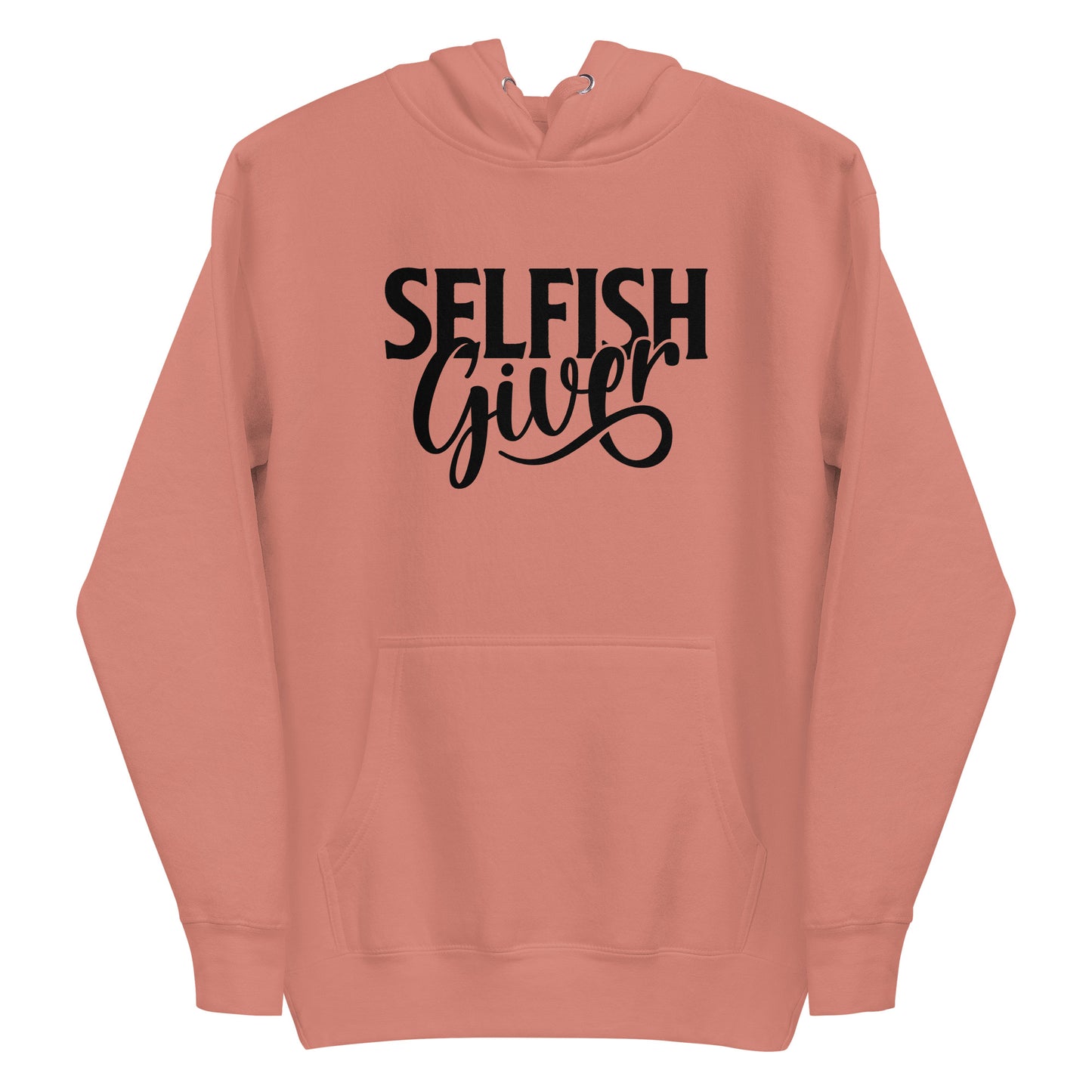 Selfish Giver Hoodie