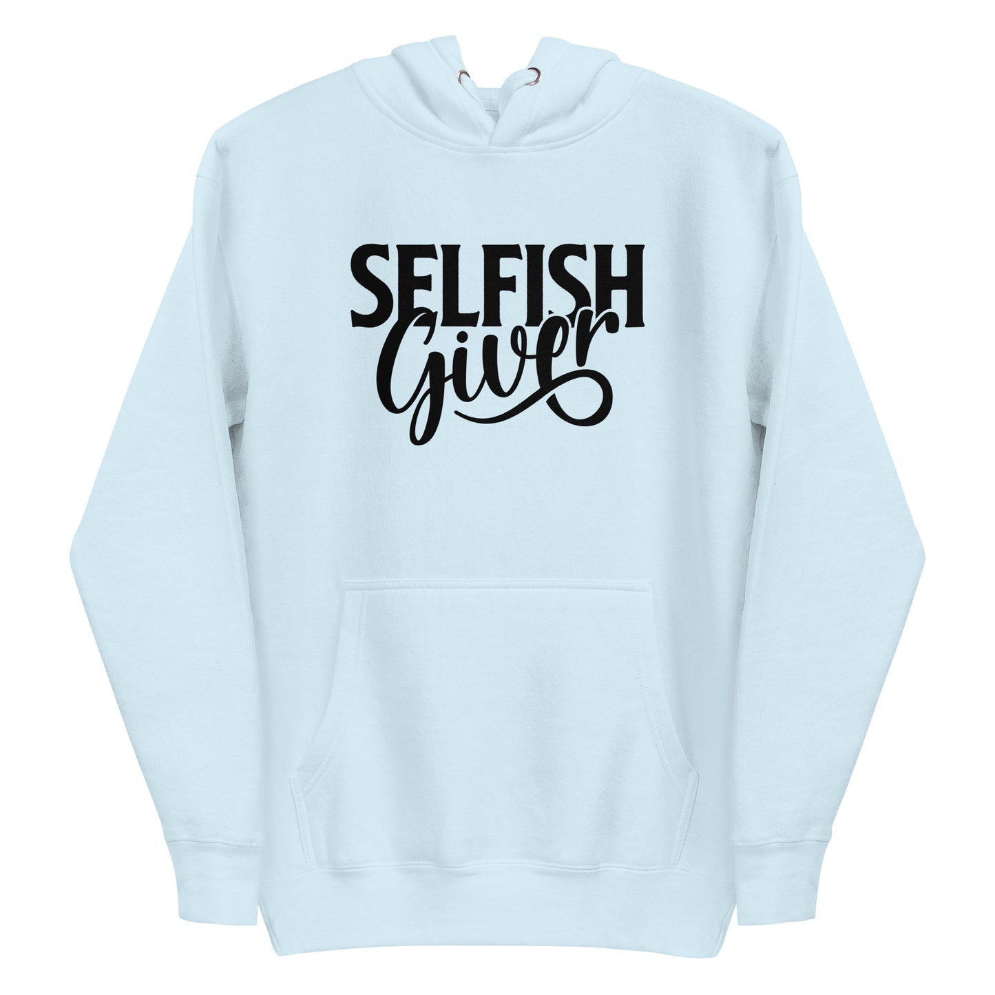 Selfish Giver Hoodie