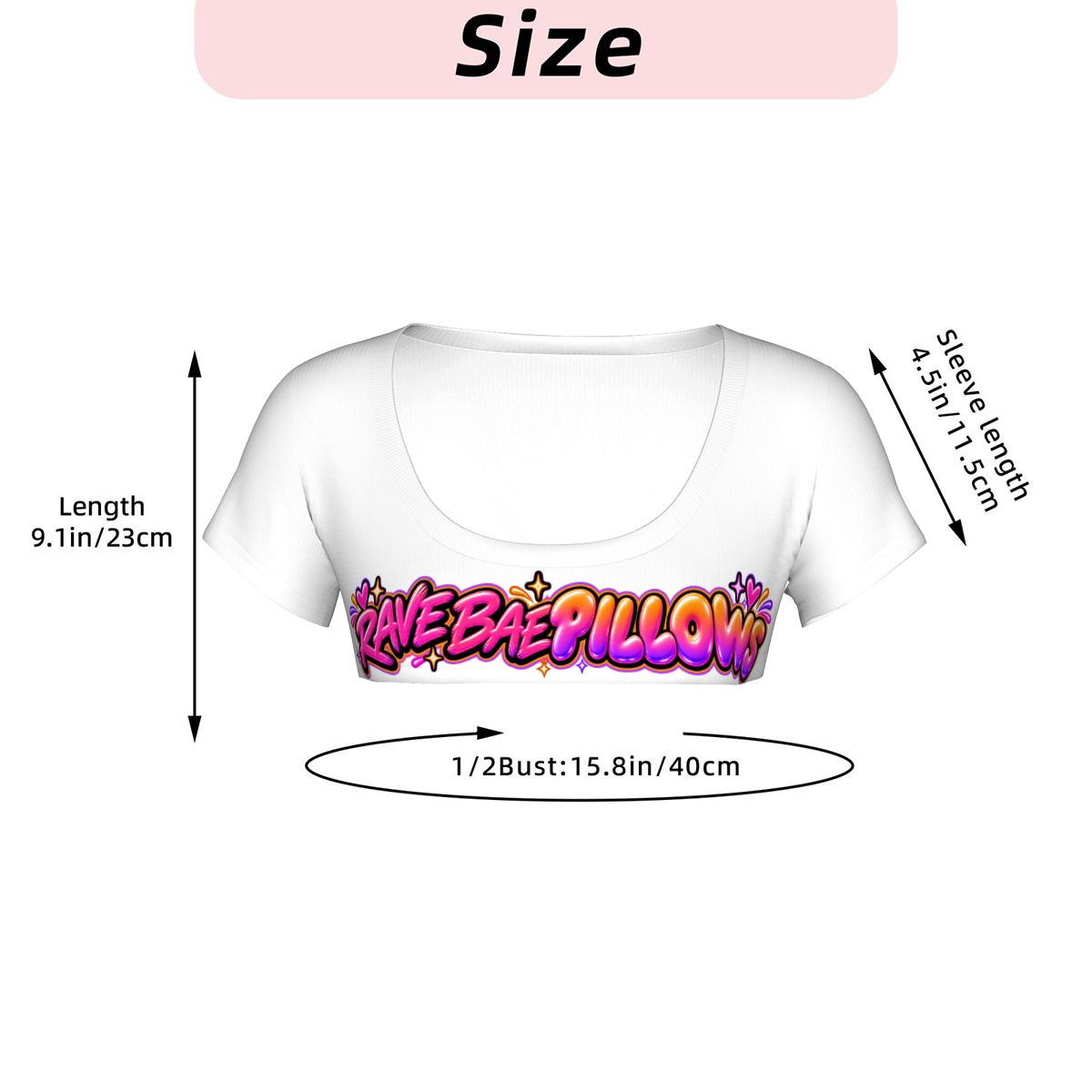 Rave Bae Pillows micro crop top size chart: 9.1 in long, 15.8 in half bust, 4.5 in sleeve