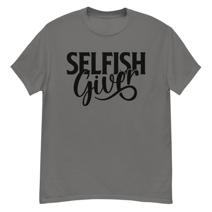 Selfish Giver Men's Classic T-Shirt product image - Banter Lifestyle Clothing