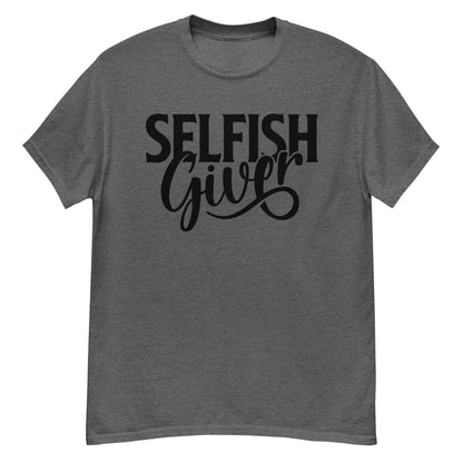Selfish Giver Men's Classic T-Shirt product image - Banter Lifestyle Clothing