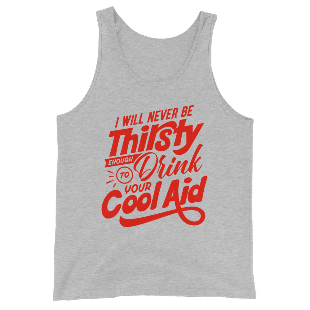 Never Drink Your Cool Aid 2 Men's Tank Top