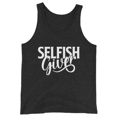 Selfish Giver Men's Tank Top product image - Banter Lifestyle Clothing