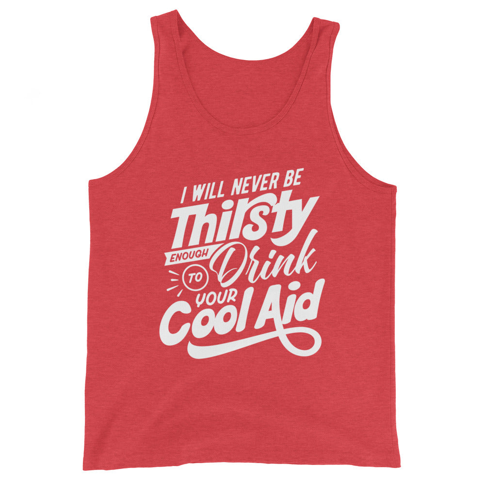 Never Drink Your Cool Aid Men's Tank Top