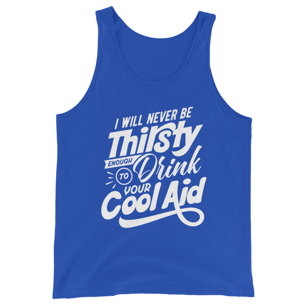 Never Drink Your Cool Aid Men's Tank Top