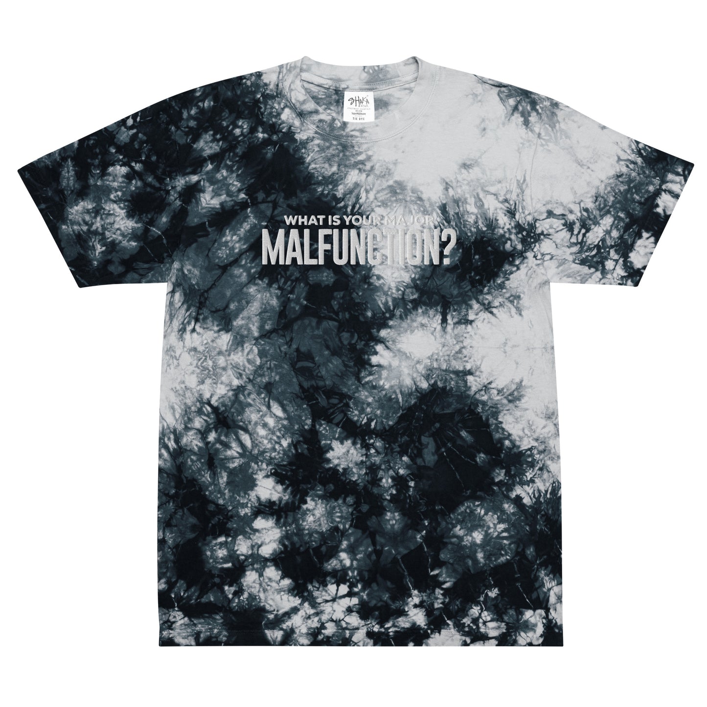 What Is Your Major Malfunction? Tie-Dye T-shirt