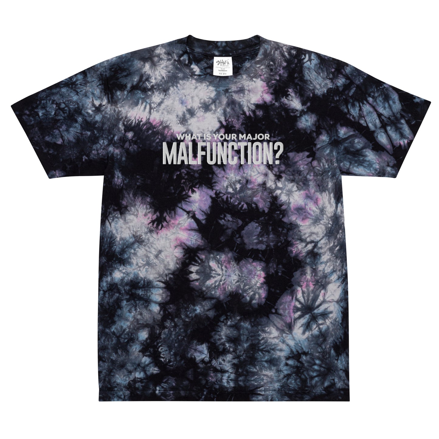 What Is Your Major Malfunction? Tie-Dye T-shirt