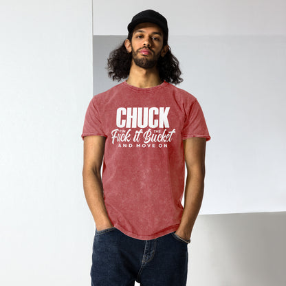 Chuck it in the bucket Denim T-Shirt