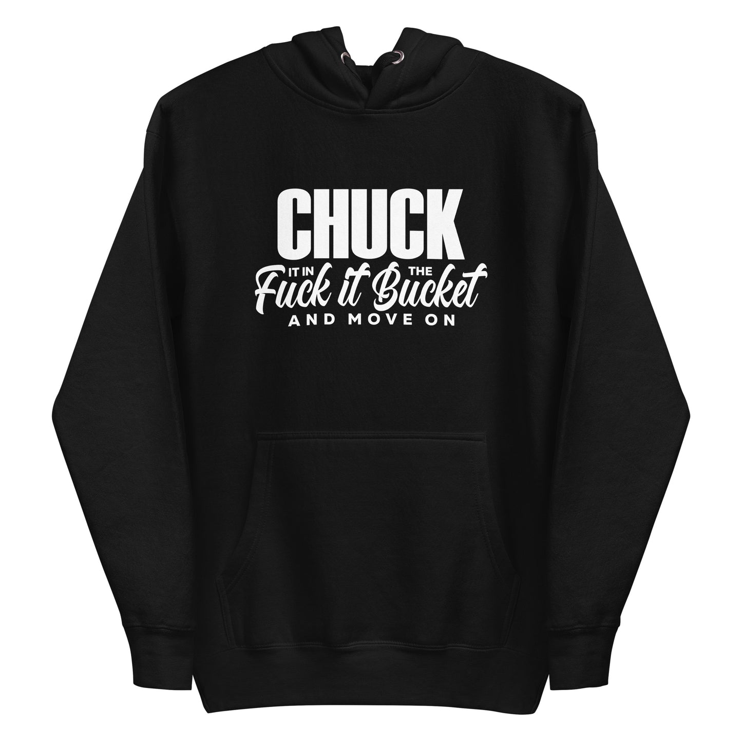 Chuck it in the bucket 2 Hoodie