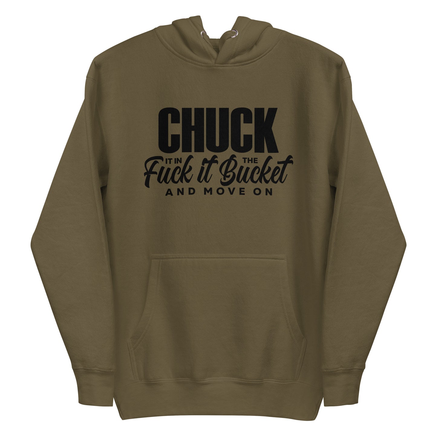Chuck it in the bucket Hoodie