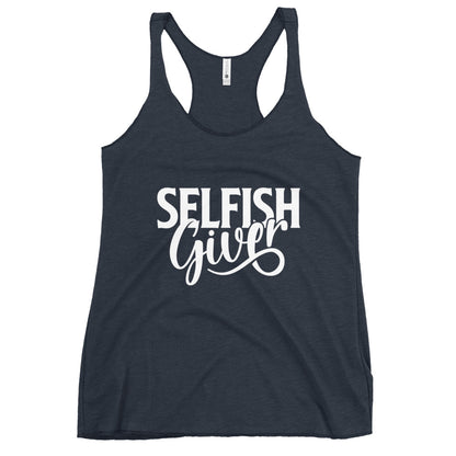Selfish Giver Women's Racerback Tank Top product image - Banter Lifestyle Clothing
