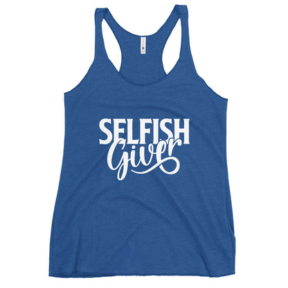 Selfish Giver Women's Racerback Tank Top product image - Banter Lifestyle Clothing