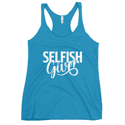 Selfish Giver Women's Racerback Tank Top product image - Banter Lifestyle Clothing